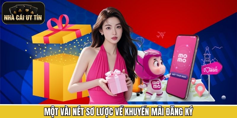 Một vài nét sơ lược về khuyến mãi đăng ký