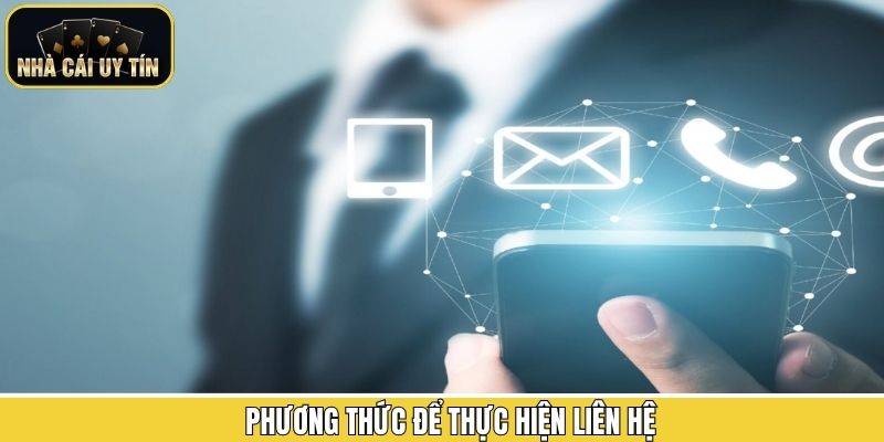 Cách thức kết nối Nhà Cái Uy Tín tiện lợi