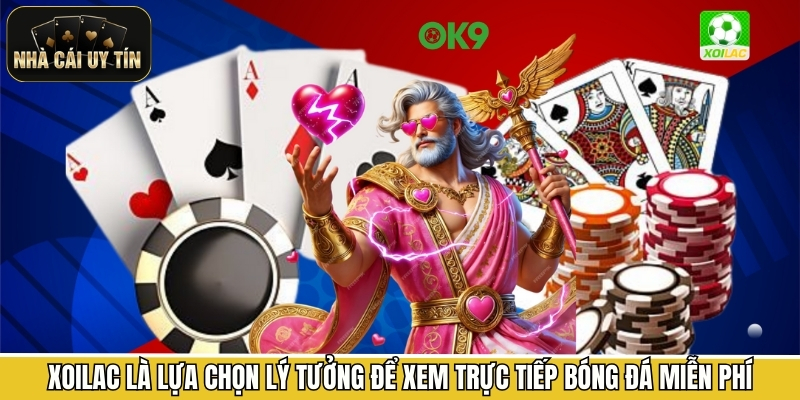 Xoilac là lựa chọn lý tưởng để xem trực tiếp bóng đá miễn phí