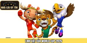 Linh Vật Của World Cup 2026 - Điểm Nhấn Bóng Đá Toàn Cầu