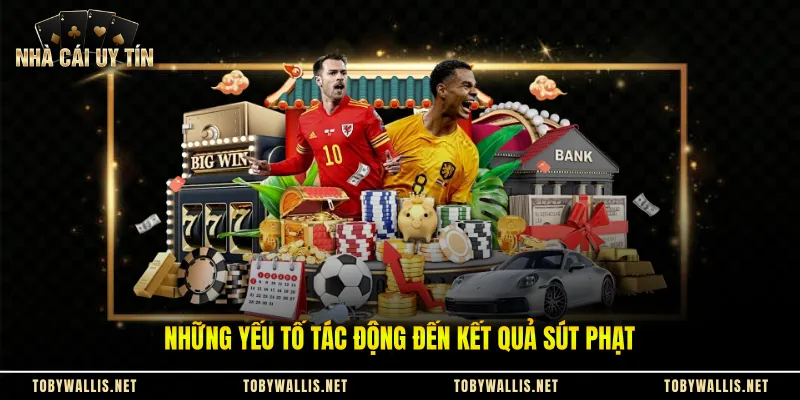 Những yếu tố tác động đến kết quả sút phạt