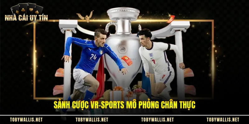 Sảnh cược VR-Sports mô phỏng chân thực