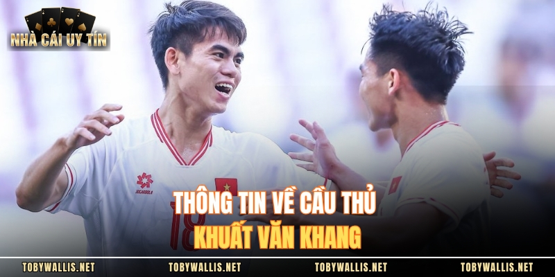 Thông tin về cầu thủ Khuất Văn Khang