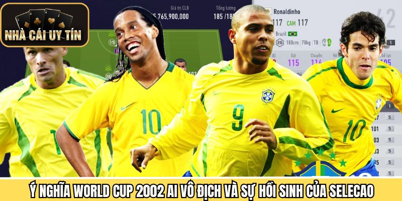 Ý nghĩa khi giành chức vô địch và sự hồi sinh của Selecao